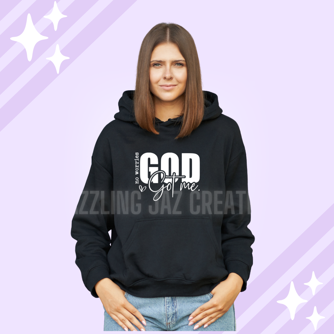 Hoodie- No worries God got me
